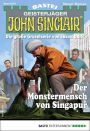 John Sinclair 2075: Der Monstermensch von Singapur