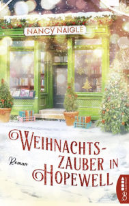 Title: Weihnachtszauber in Hopewell, Author: Nancy Naigle