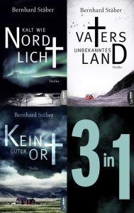 Title: Die Arne-Eriksen-Trilogie: Drei spannende Norwegen-Thriller in einer eBox, Author: Bernhard Stäber