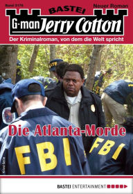 Title: Jerry Cotton 3176: Die Atlanta-Morde, Author: Jerry Cotton