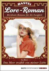 Title: Lore-Roman 26: Das Meer erzählt von meiner Liebe, Author: Ina Ritter