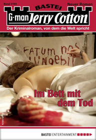 Title: Jerry Cotton 3185: Im Bett mit dem Tod, Author: Jerry Cotton