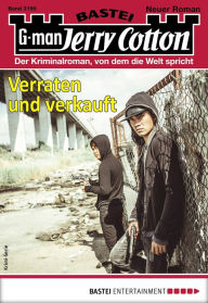 Title: Jerry Cotton 3190: Verraten und verkauft, Author: Jerry Cotton