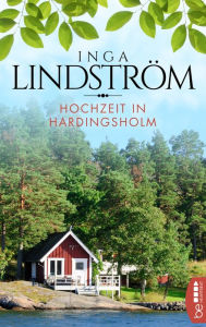 Title: Hochzeit in Hardingsholm, Author: Inga Lindström