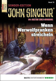 Title: John Sinclair Sonder-Edition 79: Wenn Werwolfpranken streicheln, Author: Jason Dark