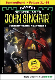 Title: John Sinclair Gespensterkrimi Collection 7 - Horror-Serie: Folgen 31-35 in einem Sammelband, Author: Jason Dark