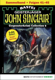Title: John Sinclair Gespensterkrimi Collection 9 - Horror-Serie: Folgen 41-45 in einem Sammelband, Author: Jason Dark