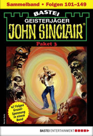 Title: John Sinclair-Paket 3 - Horror-Serie: Folgen 101-149 in einem Sammelband, Author: Jason Dark