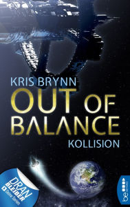 Title: Out of Balance - Kollision, Author: Kris Brynn