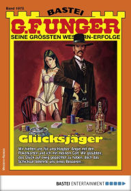 Title: G. F. Unger 1975: Glücksjäger, Author: G. F. Unger