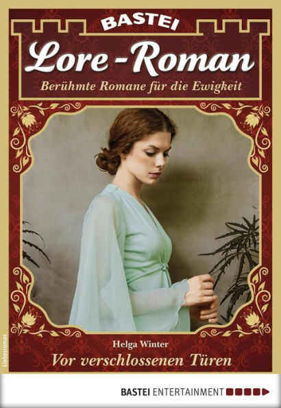 Lore-Roman 35: Vor verschlossenen Türen