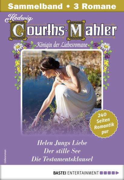 Hedwig Courths-Mahler Collection 14 - Sammelband: 3 Liebesromane in einem Sammelband