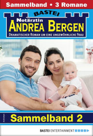 Title: Notärztin Andrea Bergen Sammelband 2 - Arztroman: 3 Arztromane in einem Band, Author: Edna Schuchardt