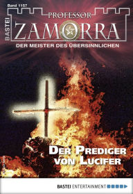 Title: Professor Zamorra 1157: Der Prediger von Lucifer, Author: Simon Borner