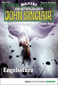 Title: John Sinclair 2099: Engelssturz, Author: Jason Dark