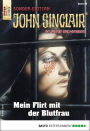 John Sinclair Sonder-Edition 88: Mein Flirt mit der Blutfrau