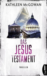 Title: Das Jesus-Testament: Thriller, Author: Kathleen McGowan