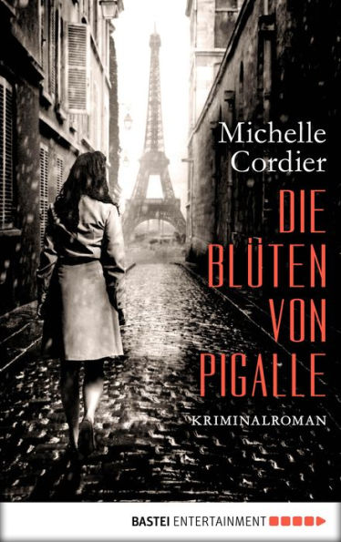 Die Blüten von Pigalle: Kriminalroman