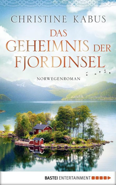 Das Geheimnis der Fjordinsel: Norwegenroman