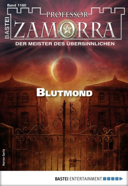 Professor Zamorra 1160: Blutmond