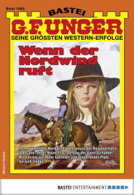 Title: G. F. Unger 1983: Wenn der Nordwind ruft, Author: G. F. Unger