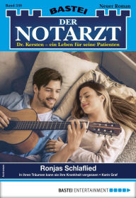 Title: Der Notarzt 330: Ronjas Schlaflied, Author: Karin Graf