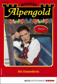 Title: Alpengold 283: Die Einsiedlerin, Author: Rosi Wallner