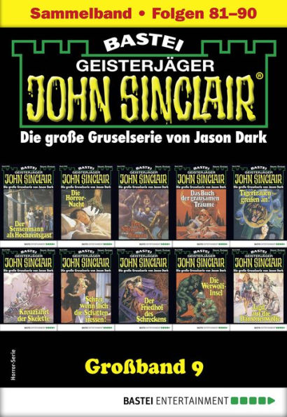 John Sinclair Großband 9: Folgen 81-90 in einem Sammelband