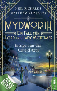 Title: Mydworth - Intrigen an der Côte d'Azur, Author: Matthew Costello