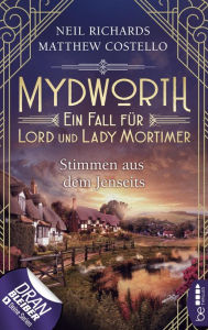 Title: Mydworth - Stimmen aus dem Jenseits, Author: Matthew Costello