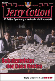 Title: Jerry Cotton Sonder-Edition 92: Schatzmeister der Cosa Nostra, Author: Jerry Cotton