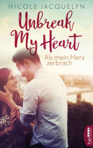 Title: Als mein Herz zerbrach, Author: Nicole Jacquelyn