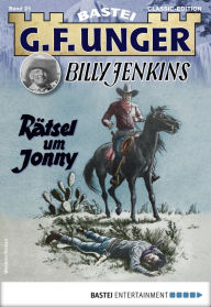 Title: G. F. Unger Tom Prox & Pete -62: Rätsel um Jonny, Author: G. F. Unger