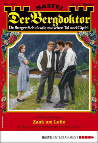 Title: Der Bergdoktor 1953: Zank um Lotte, Author: Andreas Kufsteiner