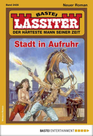 Title: Lassiter 2428: Stadt in Aufruhr, Author: Jack Slade