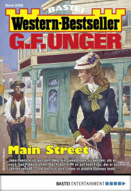 Title: G. F. Unger Western-Bestseller 2396: Main Street, Author: G. F. Unger