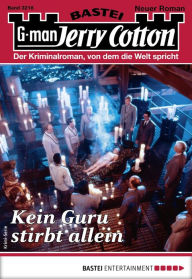 Title: Jerry Cotton 3218: Kein Guru stirbt allein, Author: Jerry Cotton