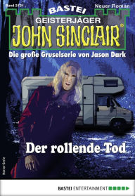 Title: John Sinclair 2121: Der rollende Tod, Author: Jason Dark