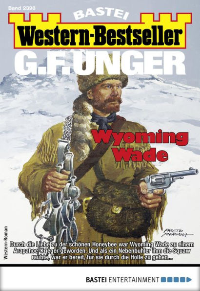 G. F. Unger Western-Bestseller 2398: Wyoming Wade