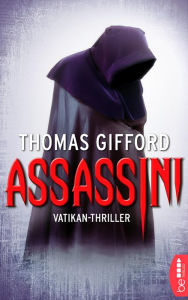 Title: Assassini: Vatikan-Thriller, Author: Thomas Gifford