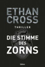 Die Stimme des Zorns: Thriller