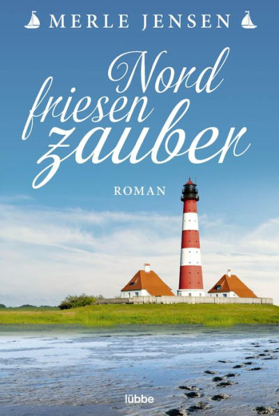 Nordfriesenzauber: Roman