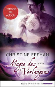 Title: Magie des Verlangens (Die Legende der Karpathianer 4), Author: Christine Feehan