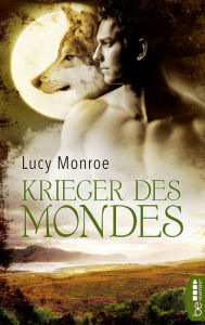 Title: Krieger des Mondes, Author: Lucy Monroe