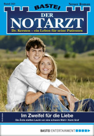 Title: Der Notarzt 343: Im Zweifel für die Liebe, Author: Karin Graf