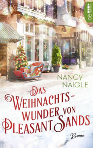 Title: Das Weihnachtswunder von Pleasant Sands, Author: Nancy Naigle