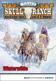 Title: Skull-Ranch 5: Winterwölfe, Author: Dan Roberts