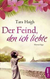 Title: Der Feind, den ich liebte, Author: Tara Haigh