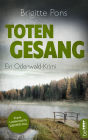 Totengesang: Ein Odenwald-Krimi