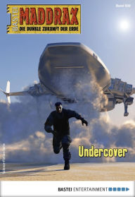 Title: Maddrax 508: Undercover, Author: Michael Marcus Thurner